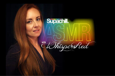 Supachill ASMR with WhispersRed and Supacolour
