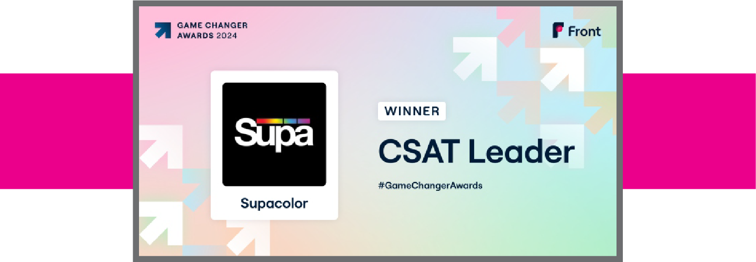 Supacolor - Official Winner CSAT Leader, Front Game Changer Awards 2024